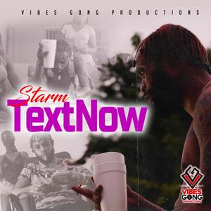 TextNow (feat. Vibes Gong Productions) [Explicit]