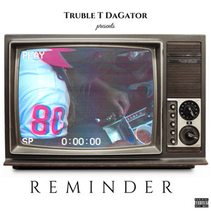 Reminder (Explicit)