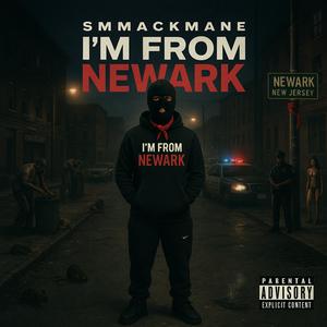 I'M FROM NEWARK (Explicit)