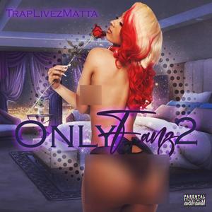 Only Fans2 (Explicit)