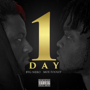 IN 1 DAY (feat. Moe Fooley & FG Nero) (Explicit)