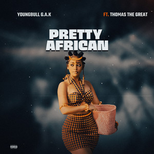 Pretty African (Explicit)