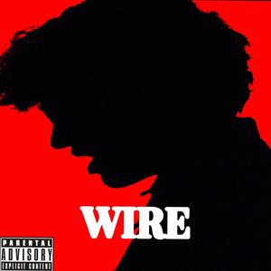 WIRE (feat. 608 Dawson) (Explicit)