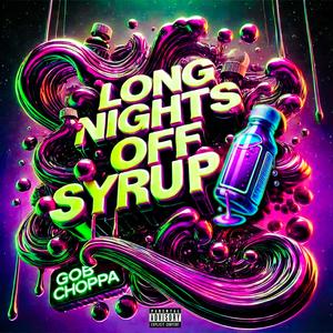 Long Nights Off Syrup (Explicit)