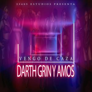 Vengo de caza (feat. Darth Grin)