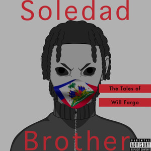 Soledad Brother: The Tales of Will Fargo (Explicit)