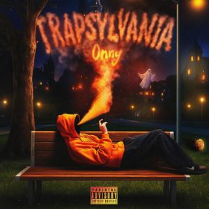 Trapsylvania (Explicit)