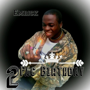 2pac Birthday (Explicit)