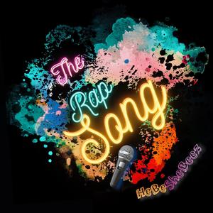 The Rap Song (HeBeSheBeez) (Explicit)