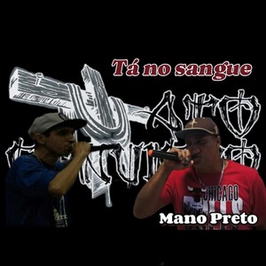 Tá no sangue (feat. Mano Preto)