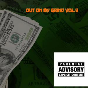 Out On My Grind, Vol. 9 (Explicit)