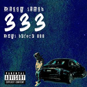 333: Days Before 888 (Explicit)