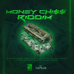 Money Chiss Riddim