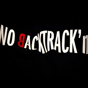 No Back Track'n (Explicit)