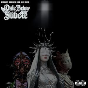 Dale Beba Súbete (feat. Diego Malfoyd, Kima, Anllelo Fratello & Adriiel Alexiis) (Explicit)