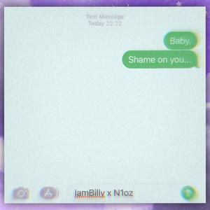 Shame on you(feat. n1oz) (Explicit)