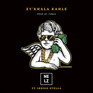Ey'khala Kahle (feat. Indigo Stella) (Explicit)