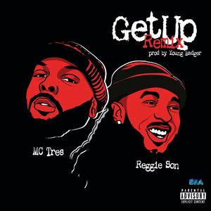 Get Up (feat. Reggie Son) (Remix|Explicit)