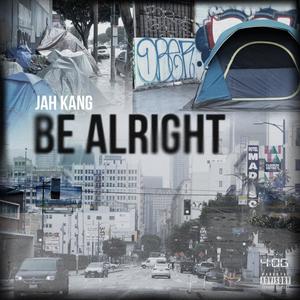 Be Alright (feat. Cameron Denzyl) (Explicit)