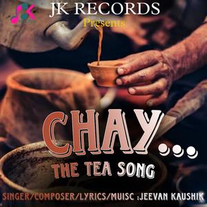 CHAY THE TEA SONG