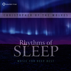 Rhythms of Sleep: Music for Deep Rest