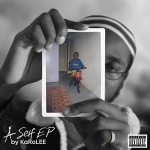 A SELF EP by KaRoLEE (Explicit)