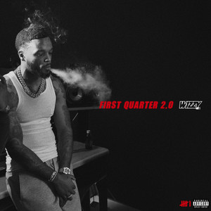 First Quarter 2.0 (Explicit)