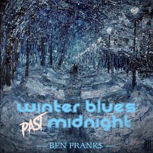 Winter Blues Past Midnight (Explicit)