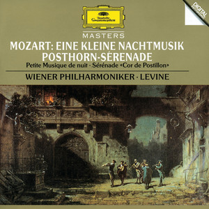 Mozart: Eine kleine Nachtmusik, K. 525; Symphony No. 32 (Overture) , K. 318; Serenade K. 320 "Posthorn Serenade"