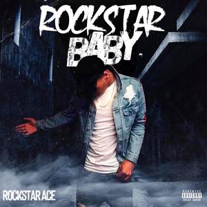 Rockstar Baby (Explicit)