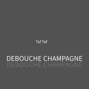 DEBOUCHE CHAMPAGNE