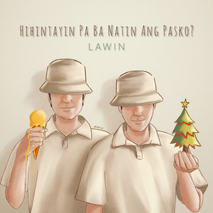 Hihintayin Pa Ba Natin Ang Pasko