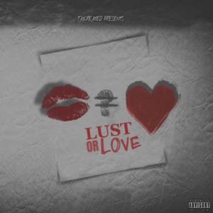 Lust or Love (Explicit)