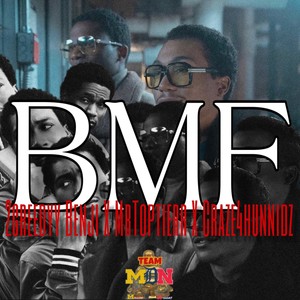 BMF (feat. Mr.TopTier & Craze4hunnidz) [Explicit]