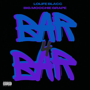 Bar 4 Bar (Explicit)