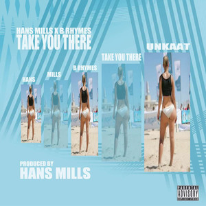 Take You There (feat. B Rhymes) (Explicit)