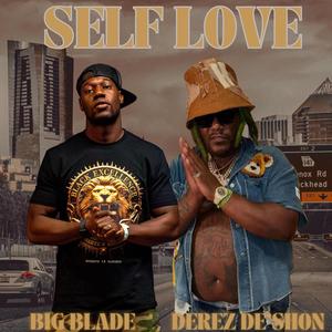 Self Love (feat. Derez De’Shon) [Explicit]