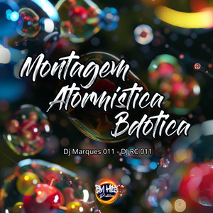 Montagem Atormistica BDotica (Explicit)