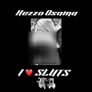 I ❤️ SLUTS (Explicit)