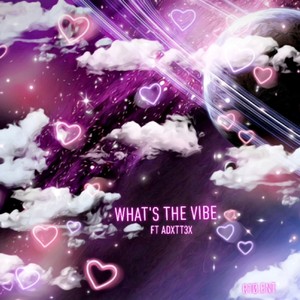 Whats The Vibe (Offical Audio) [Explicit]