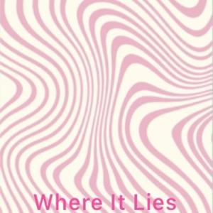 Where It Līes