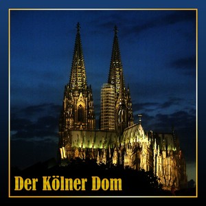 Der Kölner Dom (Gregorianische choräle)