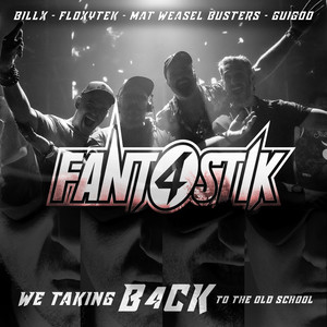 Fant4Stik - We taking b4ck to the oldschool