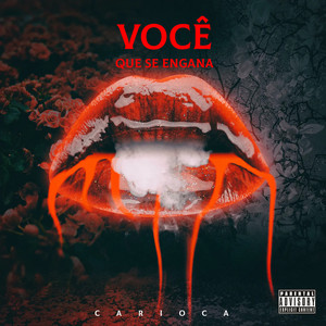 Você que se engana (Explicit)