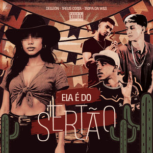 Ela é do Sertão (Explicit)