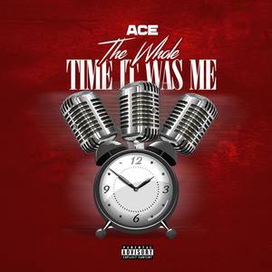 The Whole Time It Was Me (Explicit)