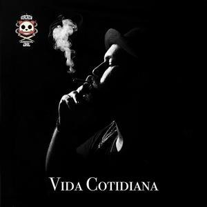 Vida Cotidiana (Explicit)