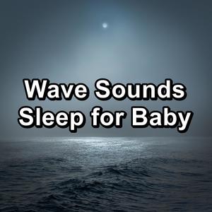 Wave Sounds Sleep for Baby