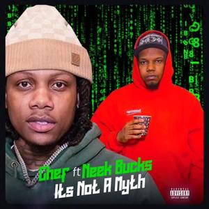 Its Not A Myth (feat. Chef Mills & Neek Bucks) (Explicit)