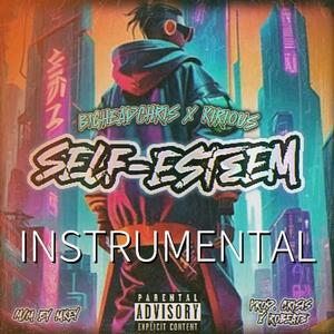 B1GHEADCHRIS - Self-Esteem (Official Instrumental)